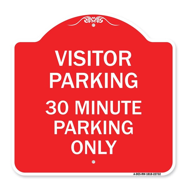 Visitor Parking 30 Minute Parking Only, Red & White Aluminum Sign, 18" x 18", RW-1818-22732